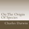 On the Origin of Species: Or the Preservation of Favoured Races in the Struggle for Life