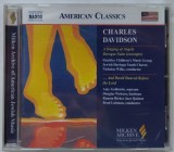 Cumpara ieftin CD ORIGINAL NAXOS AMERICAN CLASSICS: CHARLES DAVIDSON - A SINGING OF ANGELS / BAROQUE SUITE (EXCERPTS) / ...AND DAVID DANCED BEFORE THE LORD (2005)