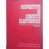 DISPOZITIVE SI CIRCUITE ELECTRONICE. PROBLEME-DAN DASCALU SI COLAB.-174817