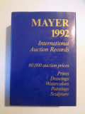 INTERNATIONAL AUCTION RECORDS 1992 60000 AUCTION PRICES, PRINTS DRAWINGS WATERCOLORS PAINTINGS SCULPTURE de E. MAYER