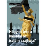 Hogyan lett a baloldal az iszl&aacute;m szajh&aacute;ja? - Pierre Cassen