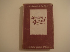 Un om sfarsit - Giovanni Papini Editura SOCEC 1943 foto