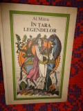Al.Mitru - In tara legendelor + Palatul de argint + Basmele marii / ilustratii : Val Munteanu ( cartea cuprinde 31 de basme )