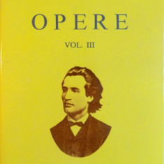 Mihai Eminescu - Poezii tipărite în timpul vieții ( Opere, vol. III )
