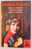 FEMEIA IN ROSU de MIRCEA NEDELCIU...MIRCEA MIHAIES , 1997