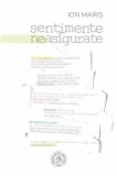 Sentimente neasigurate - Paperback - Ion Mariș - Școala Ardeleană