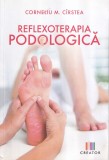 Corneliu M. Cirstea - Reflexoterapia podologica