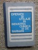 Octavian Floarea - Operatii si Utilaje Industria Chimica &amp; Rafinarii (1972, 389 pagini) - Carte Chimie, Editura Didactica