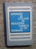 Octavian Floarea - Operatii si Utilaje in Industria Chimica si de Rafinarii