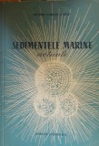 SEDIMENTELE MARINE ACTUALE - Victor Corvin Papiu