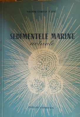 SEDIMENTELE MARINE ACTUALE - Victor Corvin Papiu foto
