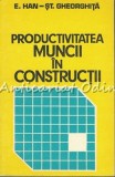 Productivitatea Muncii In Constructii - E. Han, St. Gheorghita