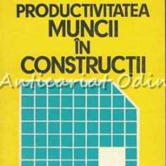 Productivitatea Muncii In Constructii - E. Han, St. Gheorghita