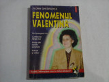 FENOMENUL VALENTINA - Florin GHEORGHITA