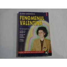 FENOMENUL VALENTINA - Florin GHEORGHITA