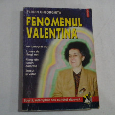 FENOMENUL VALENTINA - Florin GHEORGHITA
