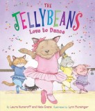 The Jellybeans Love to Dance | Laura Joffe Numeroff, Nate Evans