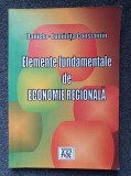 ELEMENTE FUNDAMENTALE DE ECONOMIE REGIONALA - Constantin