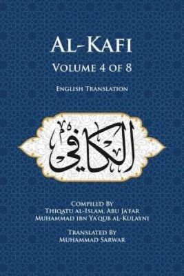 Al-Kafi, Volume 4 of 8: English Translation foto