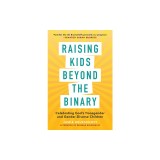 Raising Kids Beyond the Binary: Celebrating God's Transgender and Gender-Diverse Children