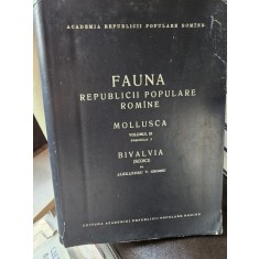 Fauna Republicii Populare Romane - Vol. III Fascicula 3 - Mollusca - Bivalvia - Alexandru V. Grossu
