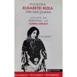 Povestea Elisabetei Rizea din Nucsoara. Marturia lui Cornel Dragoi - 1993 (B65)