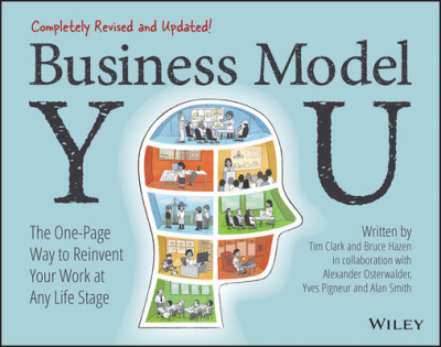 Business Model You: The One-Page Way to Reinvent Your Work at Any Life Stage foto