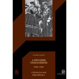 A D&eacute;lvid&eacute;k visszat&eacute;r&eacute;se - 1940-1941 - Guly&aacute;s L&aacute;szl&oacute;