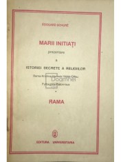 Edouard Schure - Marii initiati. Prezentare a istoriei secrete a religiilor (Editia: 1991) foto