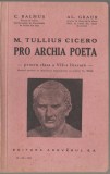 Marcus Tullius Cicero - Pro Archia Poeta - Manual pentru clasa a VII-a literara, 1935