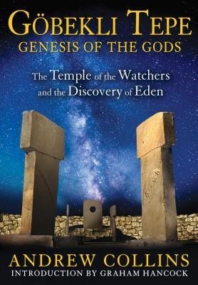 Gobekli Tepe: Genesis of the Gods: The Temple of the Watchers and the Discovery of Eden foto