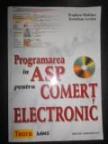 Stephen Walther - Programarea in ASP pentru comert electronic