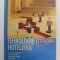 Tehnologie Hoteliera, Front Office, Daniela Stanciulescu, Mihai Rajnita, Mihail Acatrinei,