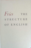 THE STRUCTURE OF ENGLISH, AN INTRODUCTION TO THE CONSTRUCTION OF ENGLISH SENTENCES-CHARLES CARPENTER FRIES