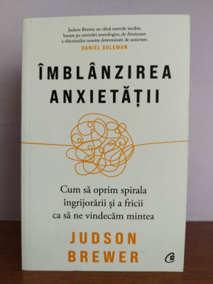 Judson Brewer - Imblanzirea anxietatii foto