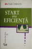 Start spre eficienta &ndash; Roger Dawson - Psihologie, Dezvoltare Personala