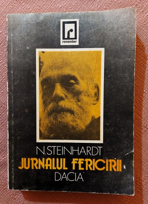 Jurnalul fericirii. Editura Dacia, 1991 - Nicolae Steinhardt