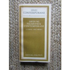 Optiuni filozofice contemporane - Luswing Grunberg