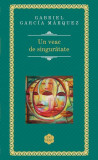 Un veac de singurătate - Hardcover - Gabriel Garc&iacute;a M&aacute;rquez - RAO