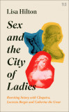 Sex and the City of Ladies | Lisa Hilton