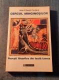 Cercul mincinosilor povesti filozofice din toata lumea Jean Claude Carriere, Humanitas