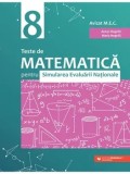 Cumpara ieftin Teste de matematica pentru Simularea Evaluarii Nationale. Clasa a VIII-a. Editia a V-a/Anton Negrila, Maria Negrila