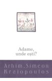 Adame, unde esti? - Simeon Kraiopoulos