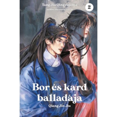 Bor &amp;eacute;s kard ballad&amp;aacute;ja 2. - Tang Jiu Qing foto