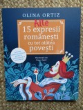Alte 15 expresii romanesti. Activitati pentru dezvoltarea gandirii si a limbajului- OANA MORARU