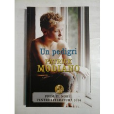 UN PEDIGRI - Patrick MODIANO