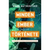Minden ember [r&ouml;vid] t&ouml;rt&eacute;nete - Adam Rutherford