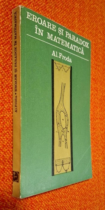 Eroare si paradox in matematica - Al. Froda