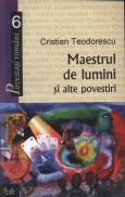 Maestrul de lumini si alte povestiri foto