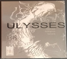 CD DIGIPACK SIGILAT: MIRCEA TIBERIAN / CHRIS DAHLGREN / JOHN BETSCH - ULYSSES [OpenArt Records, 2009]